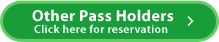 Other Pass Holders Click here for reservation