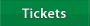 Tickets