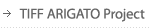 TIFF ARIGATO Project
